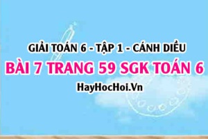 Giải bài 7 trang 59 Toán 6 Tập 1 SGK Cánh Diều